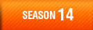 SEASON 14
